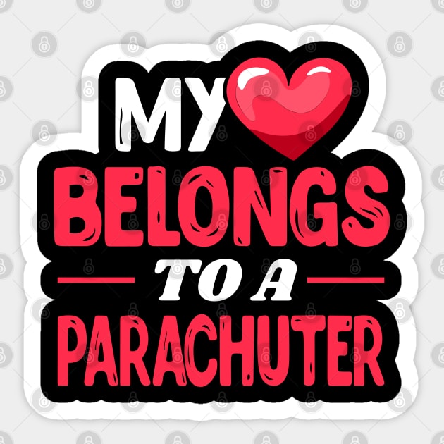 My heart belongs to a parachuter Sticker by Shirtbubble